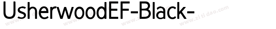 UsherwoodEF-Black字体转换 UsherwoodEF-Black字体转换