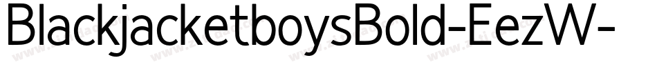 BlackjacketboysBold-EezW字体转换