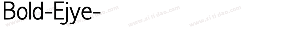 Bold-Ejye字体转换
