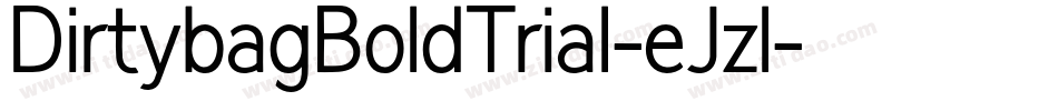 DirtybagBoldTrial-eJzl字体转换