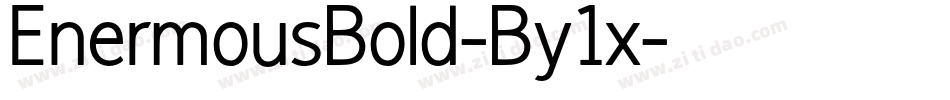 EnermousBold-By1x字体转换