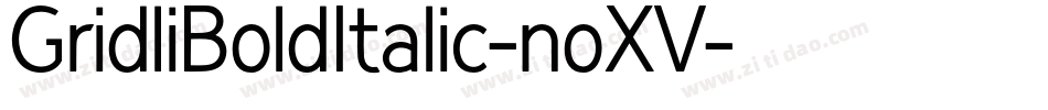 GridliBoldItalic-noXV字体转换
