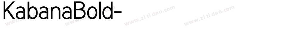 KabanaBold字体转换