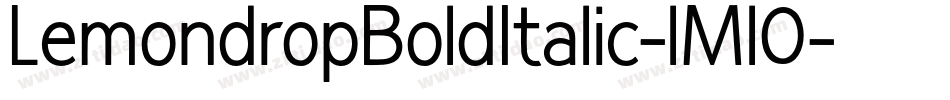 LemondropBoldItalic-lMl0字体转换
