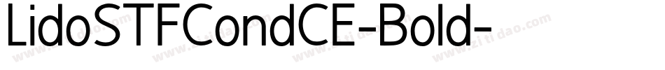LidoSTFCondCE-Bold字体转换