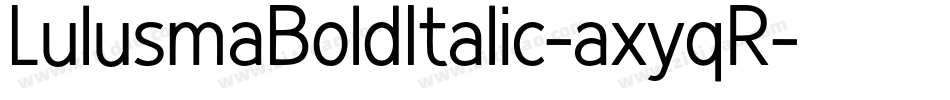 LulusmaBoldItalic-axyqR字体转换