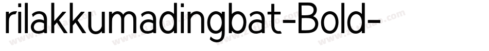 rilakkumadingbat-Bold字体转换