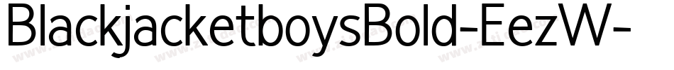 BlackjacketboysBold-EezW字体转换