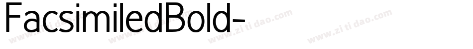 FacsimiledBold字体转换