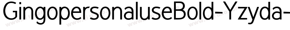 GingopersonaluseBold-Yzyda字体转换