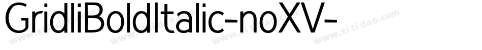 GridliBoldItalic-noXV字体转换