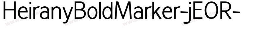 HeiranyBoldMarker-jEOR字体转换