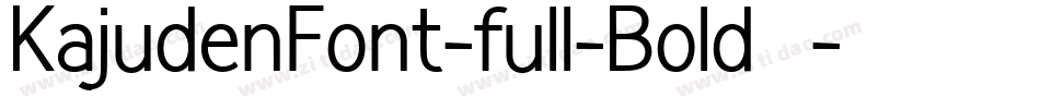 KajudenFont-full-Bold生成器字体转换