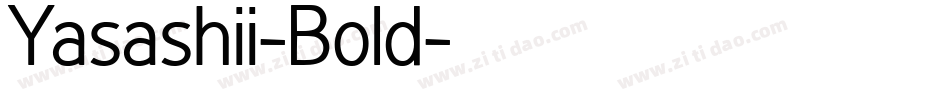 Yasashii-Bold字体转换