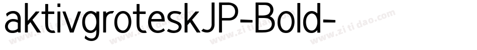 aktivgroteskJP-Bold字体转换