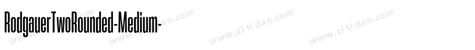 RodgauerTwoRounded-Medium字体转换