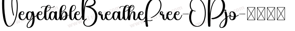 VegetableBreatheFree-OPjo字体转换