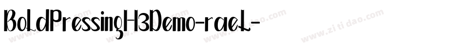BoldPressingH3Demo-raeL字体转换