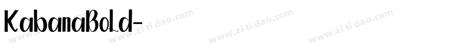 KabanaBold字体转换