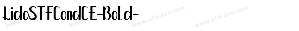 LidoSTFCondCE-Bold字体转换