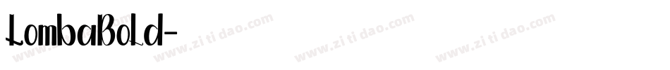 LombaBold字体转换