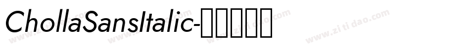 ChollaSansItalic字体转换