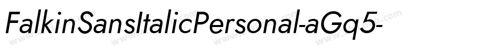 FalkinSansItalicPersonal-aGq5字体转换