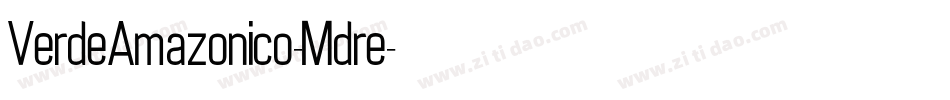 VerdeAmazonico-Mdre字体转换