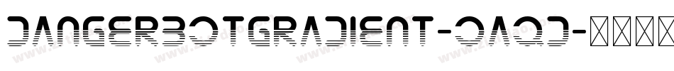 DangerbotGradient-Oaqd字体转换
