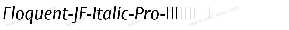 Eloquent-JF-Italic-Pro字体转换