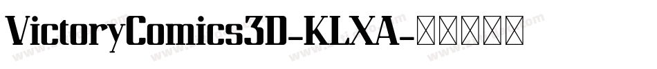 VictoryComics3D-KLXA字体转换