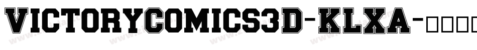 VictoryComics3D-KLXA字体转换