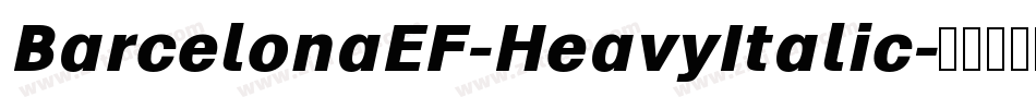 BarcelonaEF-HeavyItalic字体转换