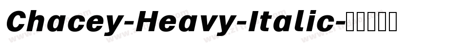 Chacey-Heavy-Italic字体转换