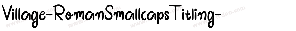 Village-RomanSmallcapsTitling字体转换