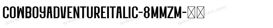 CowboyAdventureItalic-8MMzM字体转换