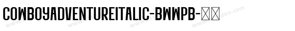 CowboyAdventureItalic-BWWpB字体转换