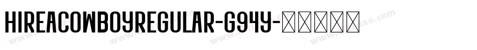 HireACowboyRegular-g94Y字体转换