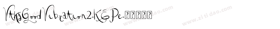 VtksGoodVibration2-KEPe字体转换
