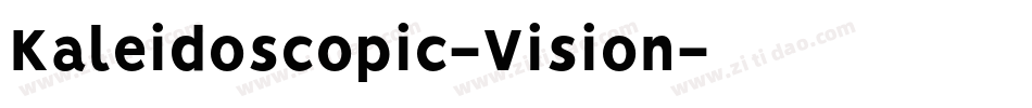 Kaleidoscopic-Vision字体转换