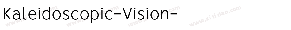 Kaleidoscopic-Vision字体转换