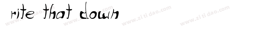 Write-that-down字体转换