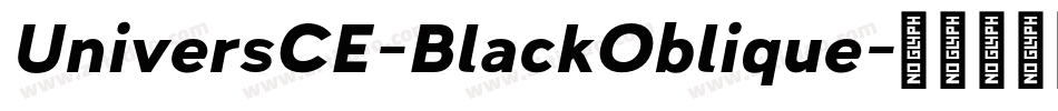 UniversCE-BlackOblique字体转换