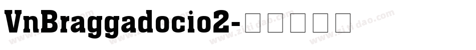VnBraggadocio2字体转换