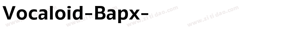 Vocaloid-Bapx字体转换