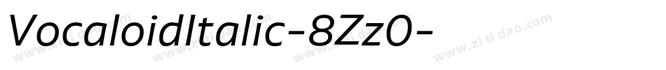 VocaloidItalic-8Zz0字体转换