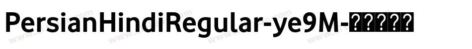 PersianHindiRegular-ye9M字体转换