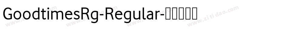 GoodtimesRg-Regular字体转换