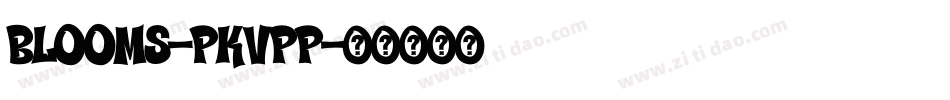 Blooms-PKVpP字体转换