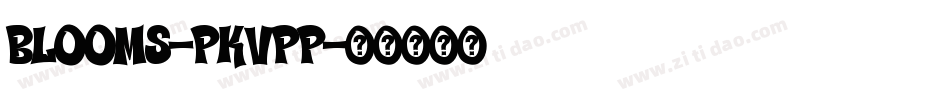 Blooms-PKVpP字体转换